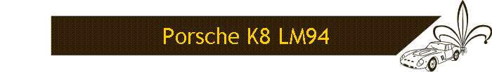 Porsche K8 LM94