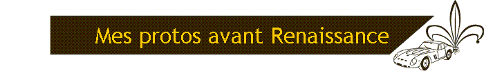 Mes protos avant Renaissance