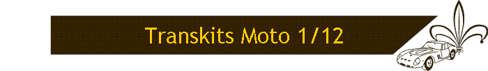 Transkits Moto 1/12