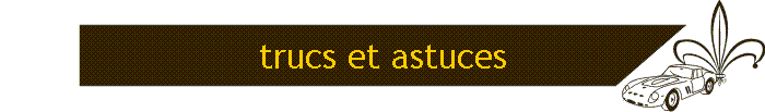 trucs et astuces